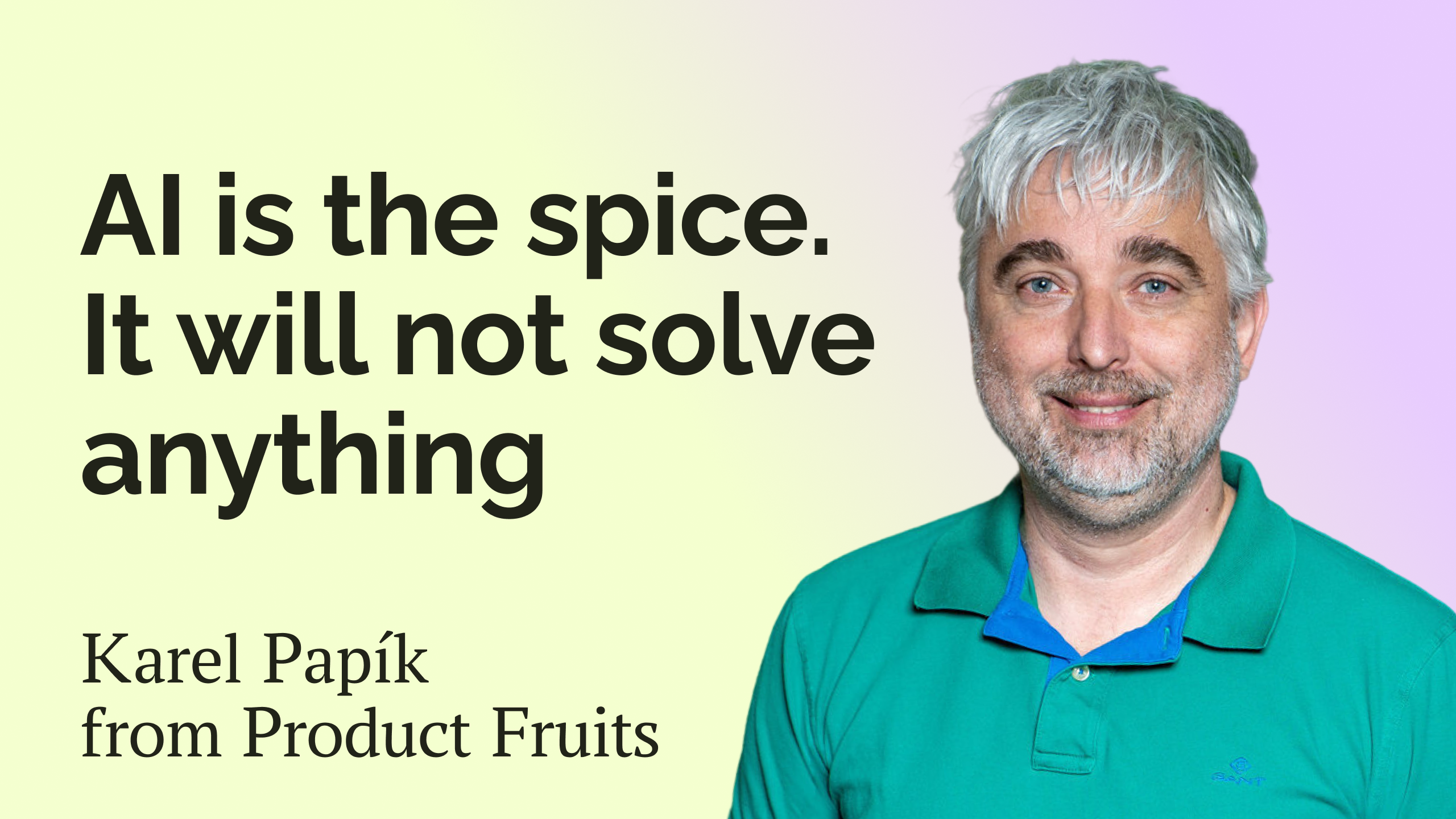 Karel Papik, co-founder of Product Fruits